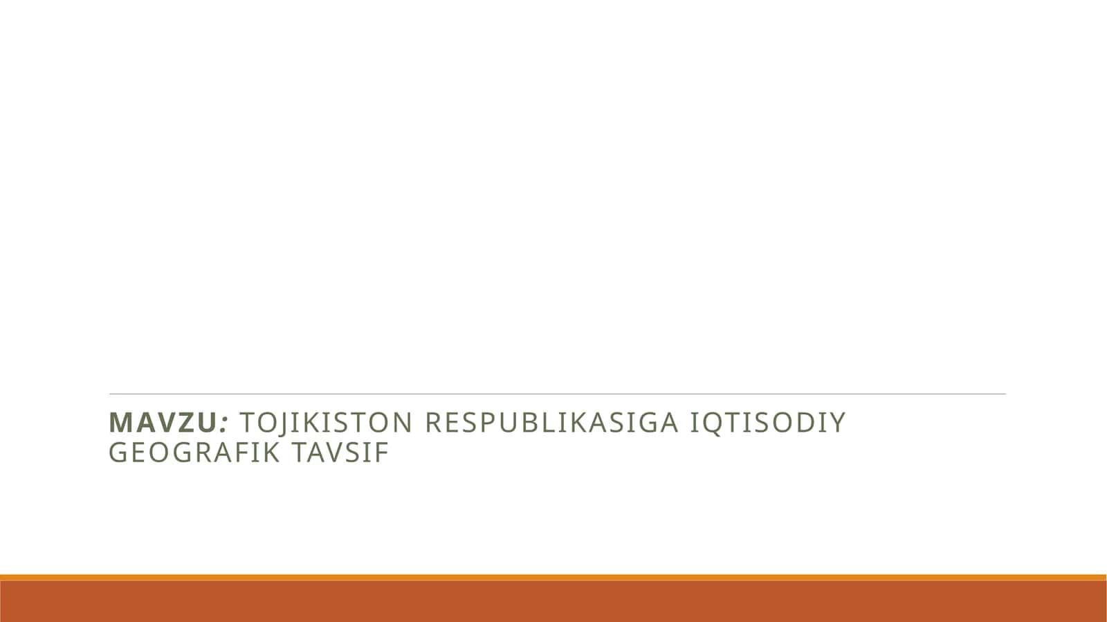 Tojikiston respublikasiga iqtisodiy geografik tavsif