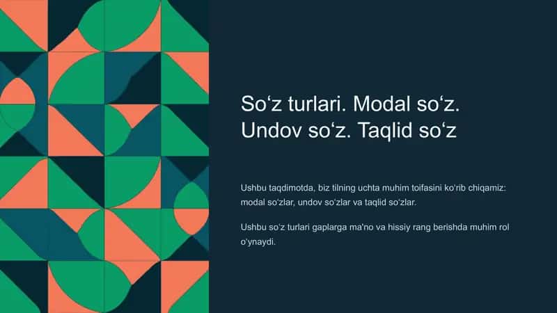 Soʻz turlari. Modal soʻz. Undov soʻz. Taqlid soʻz