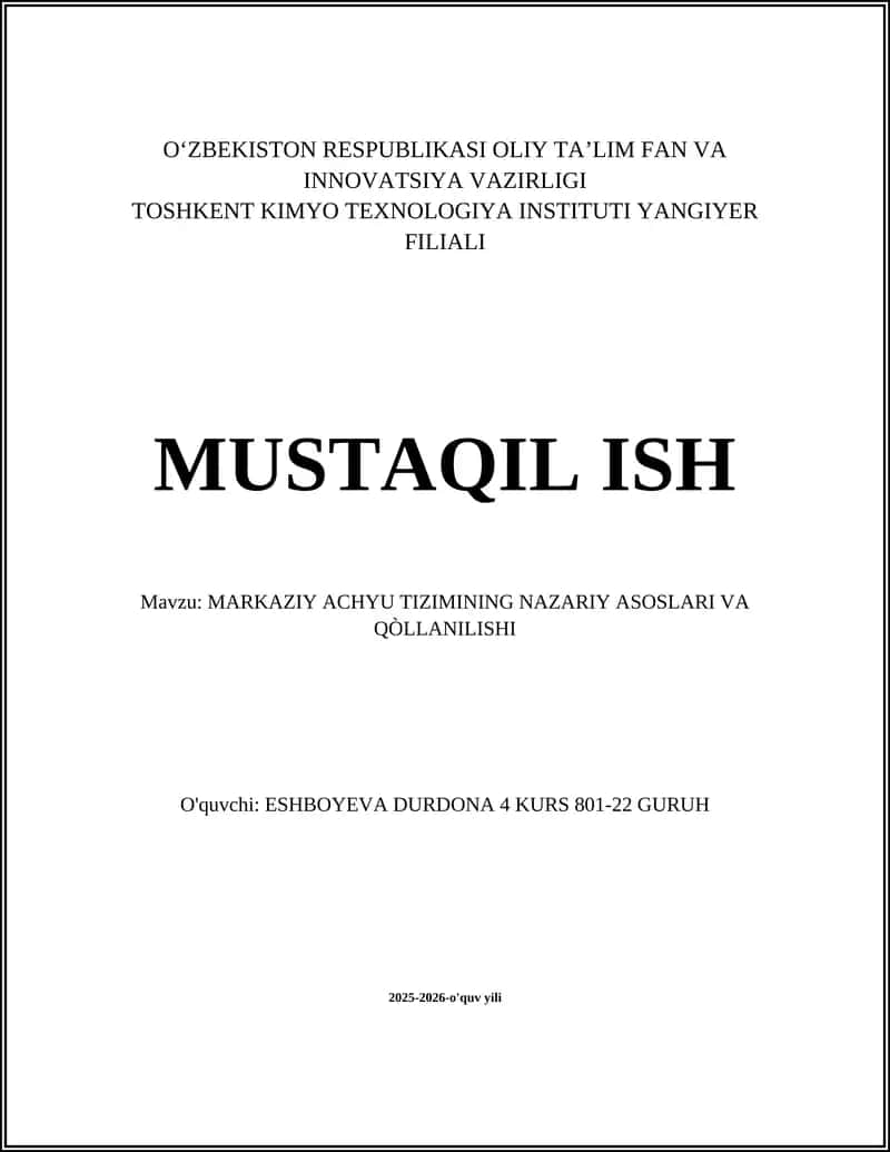 Markaziy Axyorot Tizimining Nazariy Asoslari va Qòllanilishi