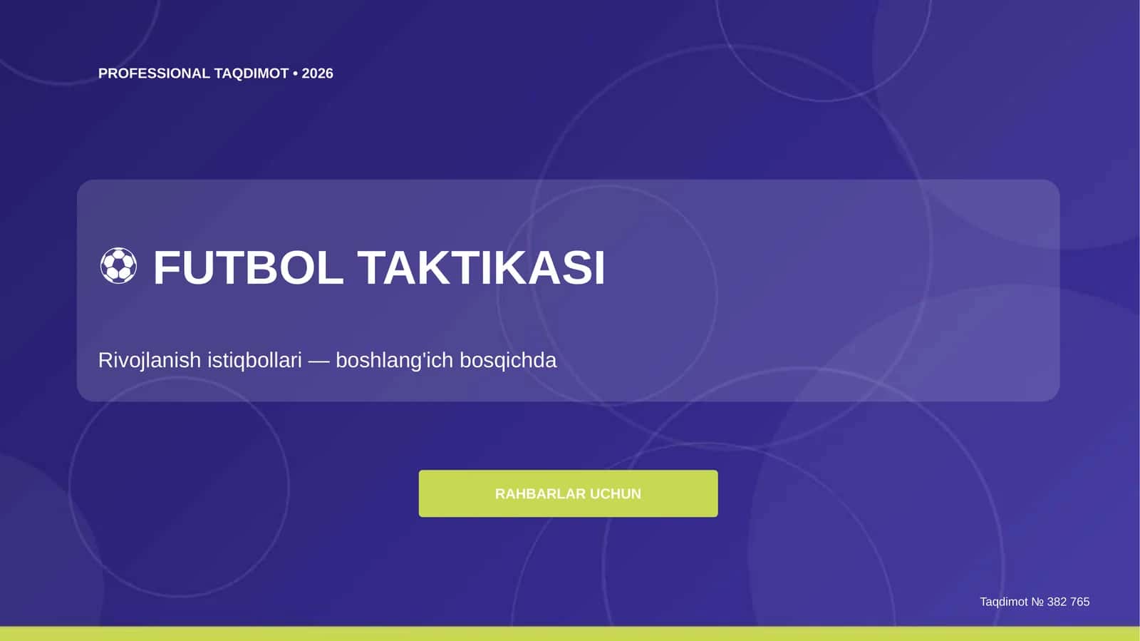 Futbol taktikasi: rivojlanish istiqbollari (boshlang'ich bosqichda) [rahbarlar uchun]
