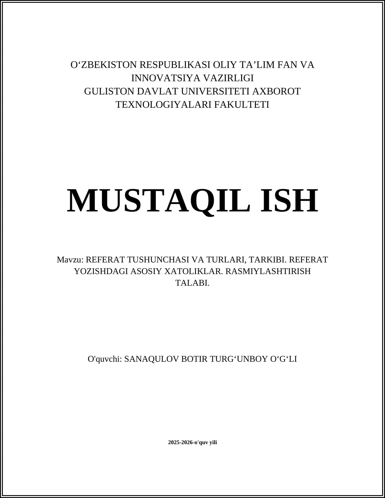 REFERAT TUSHUNCHASI VA TURLARI, TARKIBI. REFERAT YOZISHDAGI ASOSIY XATOLIKLAR. RASMIYLASHTIRISH TALABI