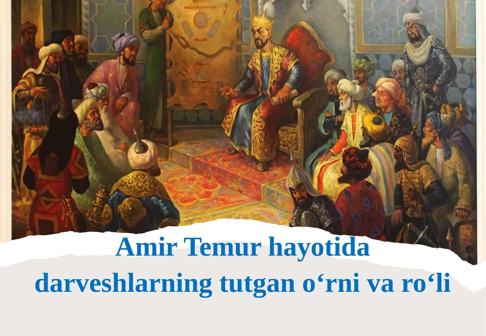 Amir Temur hayotida darveshlar ning tutgan o‘rni va ro‘li