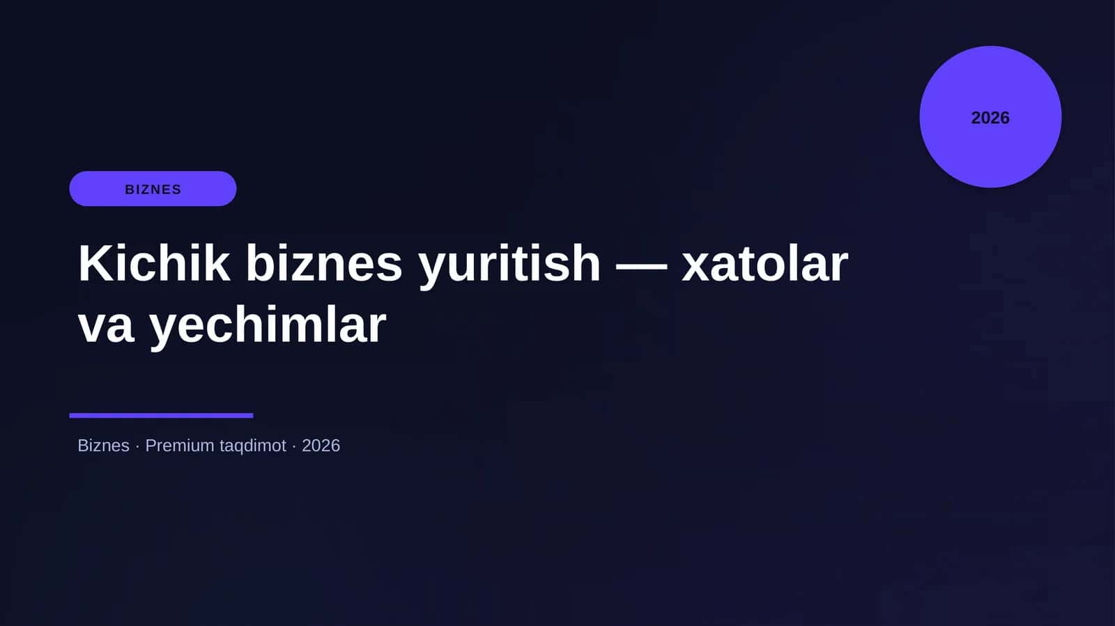 Kichik biznes yuritish — xatolar va yechimlar