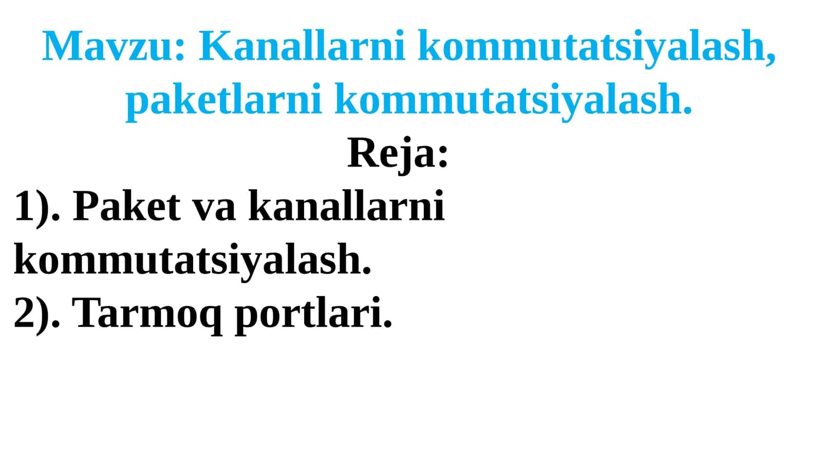 Kanallar va Paketlar Kommunikatsiyalash
