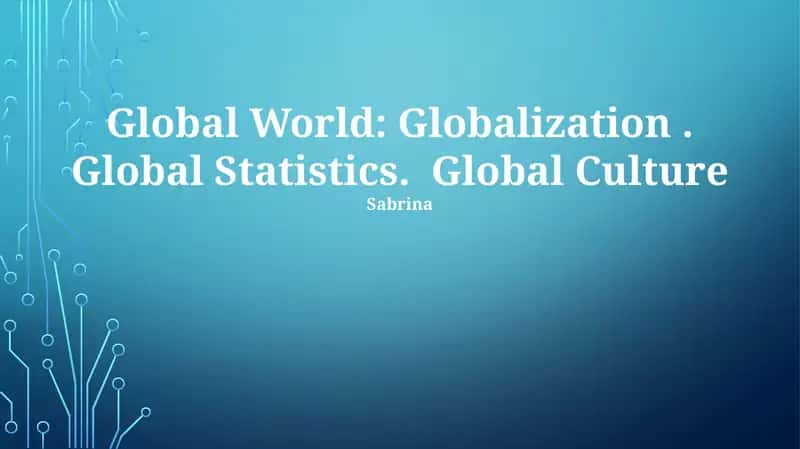 Global World: Globalization