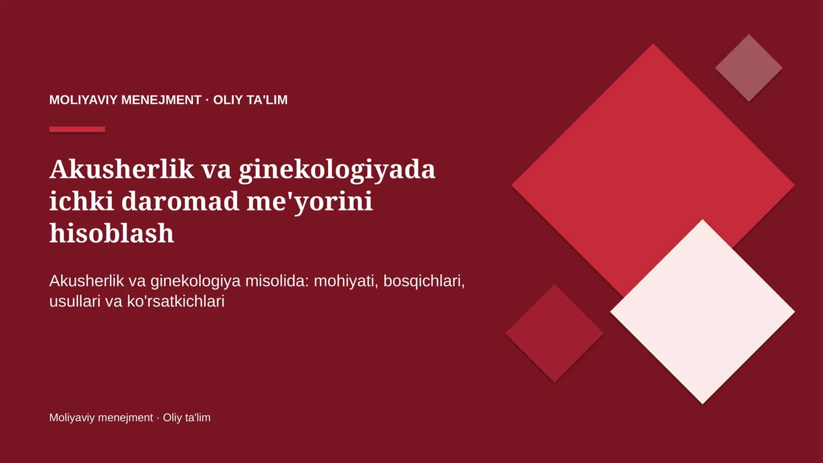 Akusherlik va ginekologiyada ichki daromad me'yorini hisoblash