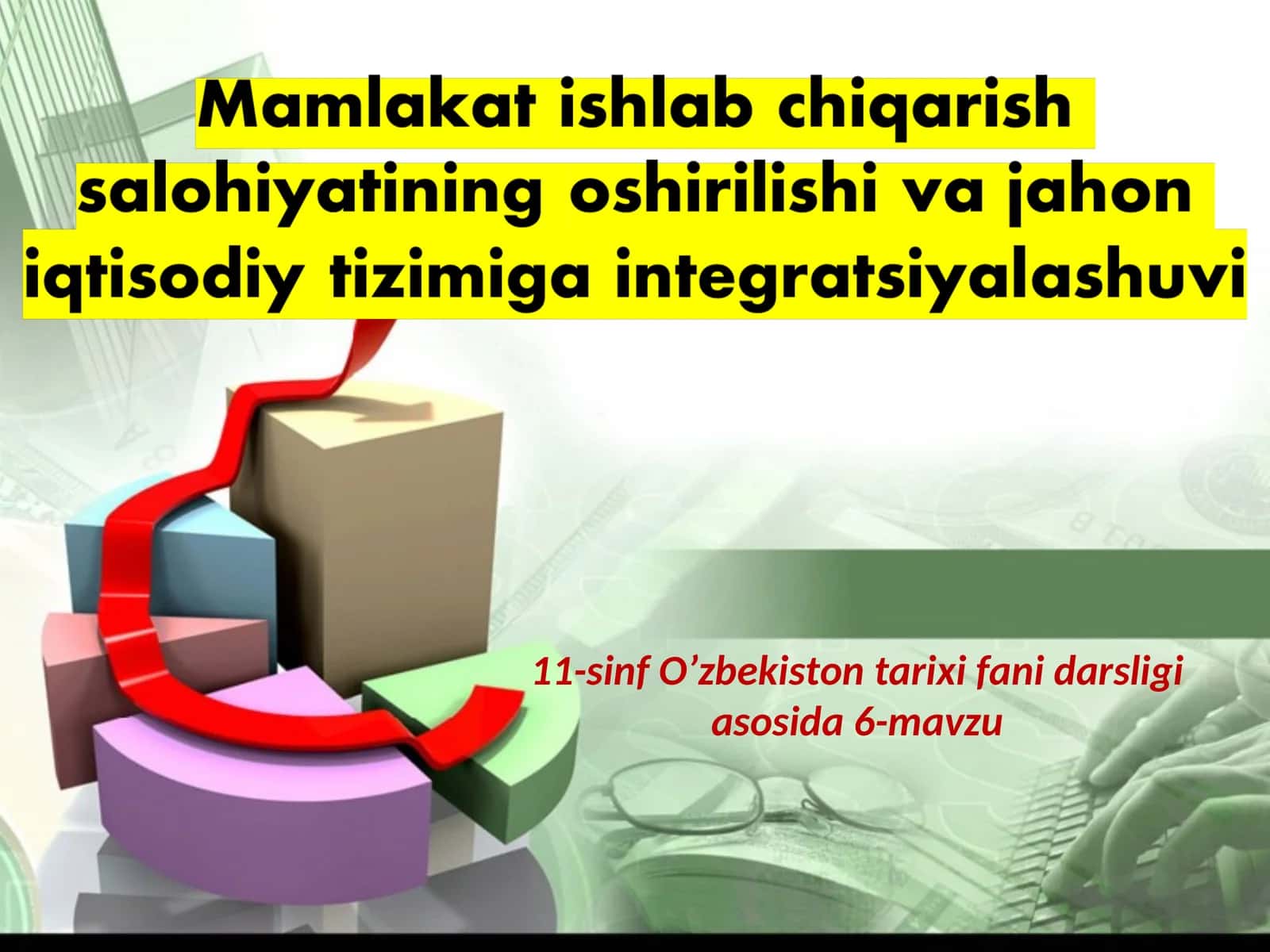 11-sinf O’zbekiston tarixi, 6-mavzu