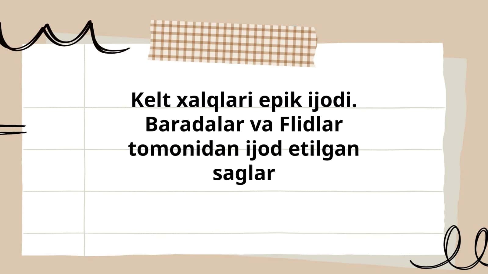Kelt xalqlari epik ijodi. Baradalar va Flidlar tomonidan ijod etilgan saglar