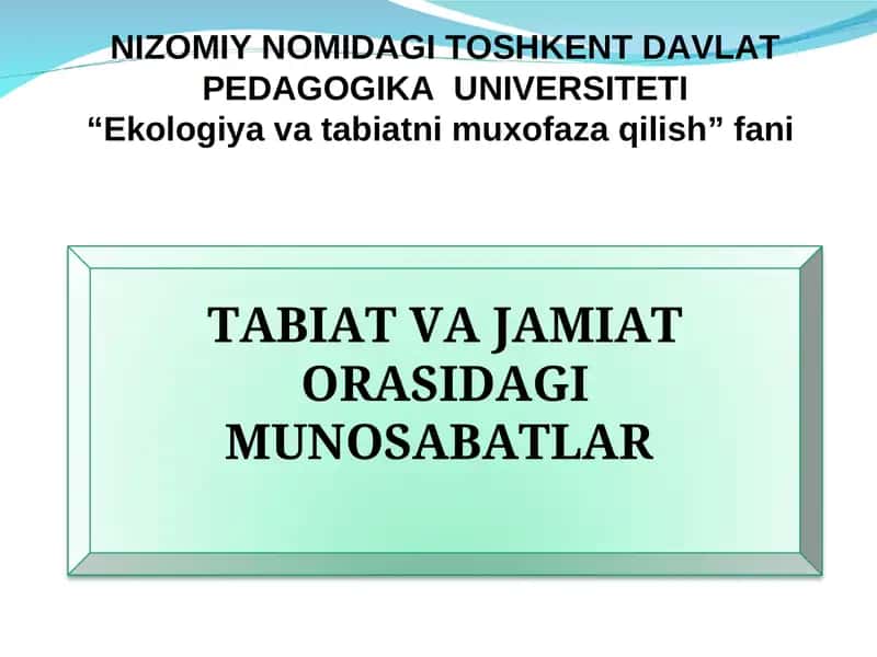 Ekologiya va tabiatni muxofaza qilish