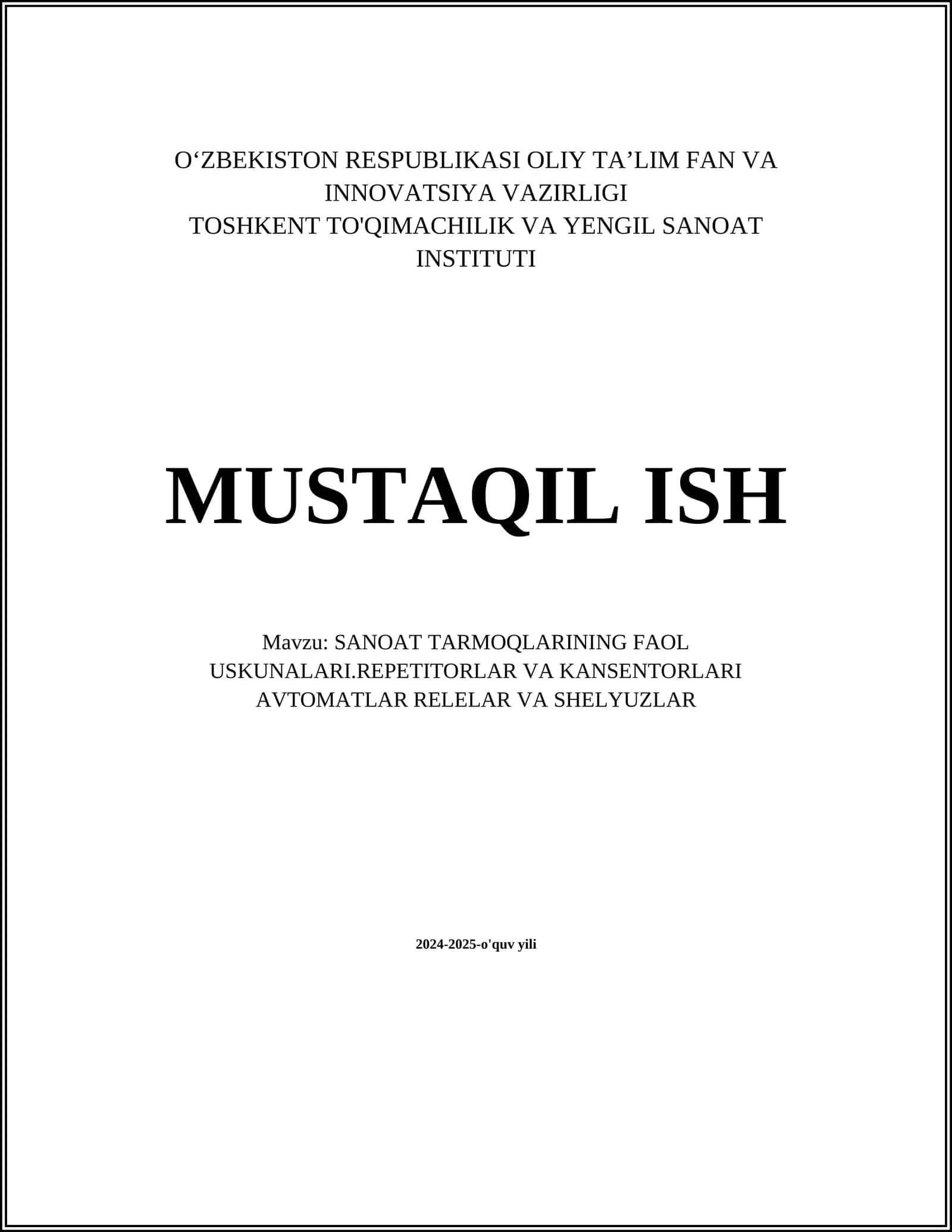 SANOAT TARMOQLARINING FAOL USKUNALARI.REPETITORLAR VA KANSENTORLARI AVTOMATLAR RELELAR VA SHELYUZLAR