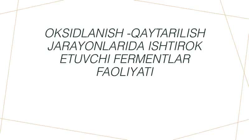 Oksidlanish qaytarilish reaksiyalari ishtirok etuvchi fermentlar