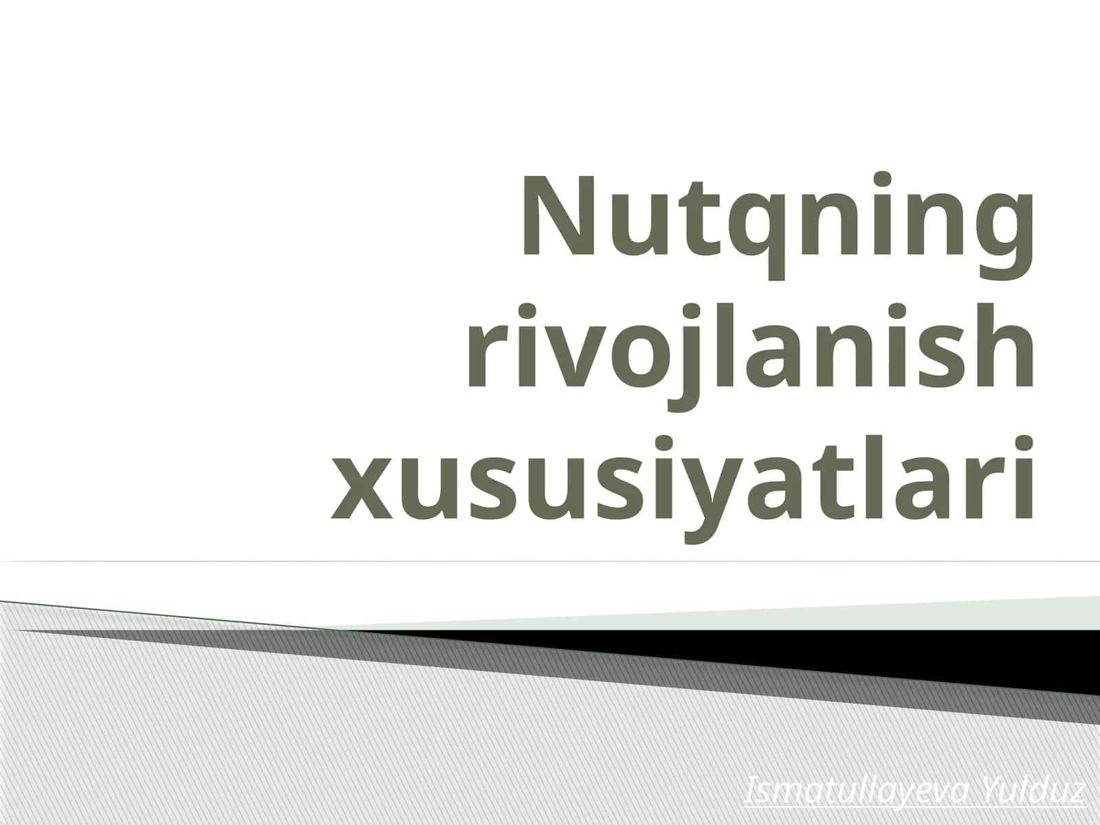 Nutqning rivojlanish xususiyatlari