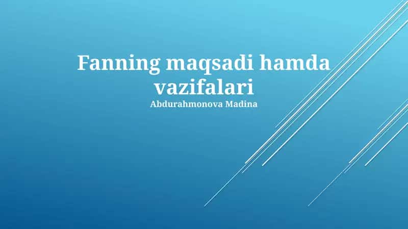 Fanning maqsadi hamda vazifalari