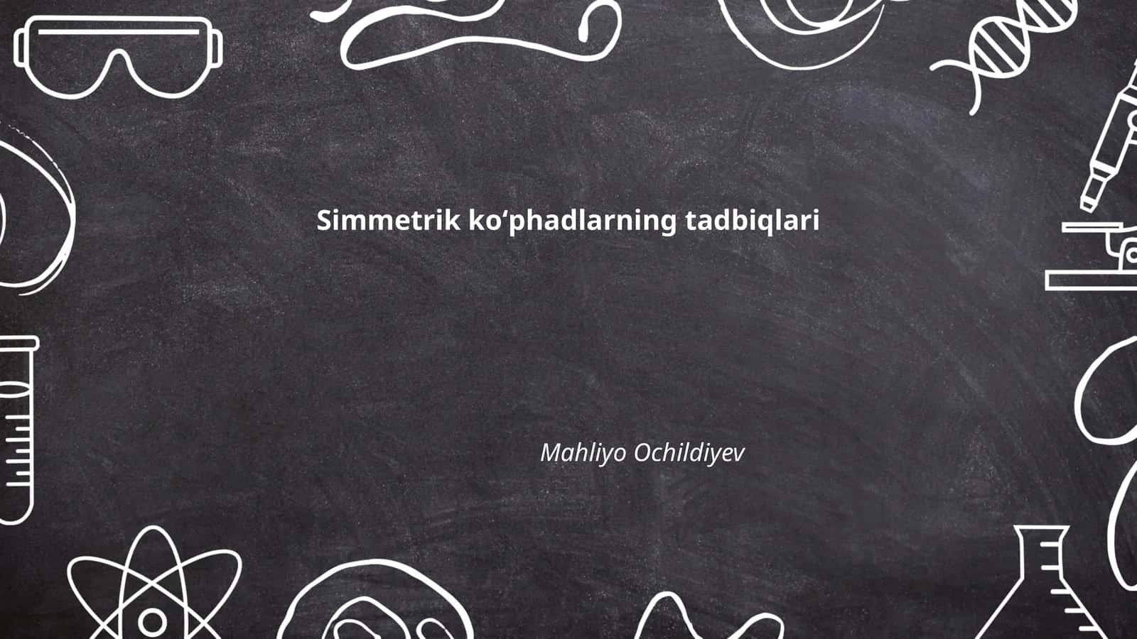 Simmetrik koʻphadlarning tadbiqlari