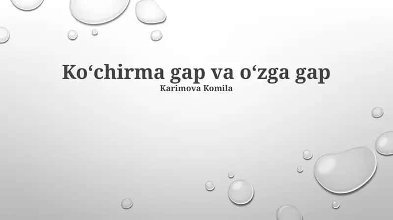 Ko‘chirma gap va o‘zga gap