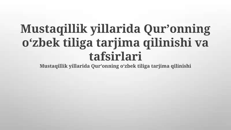 Mustaqillik Yillarida Qur'on Tarjimalari