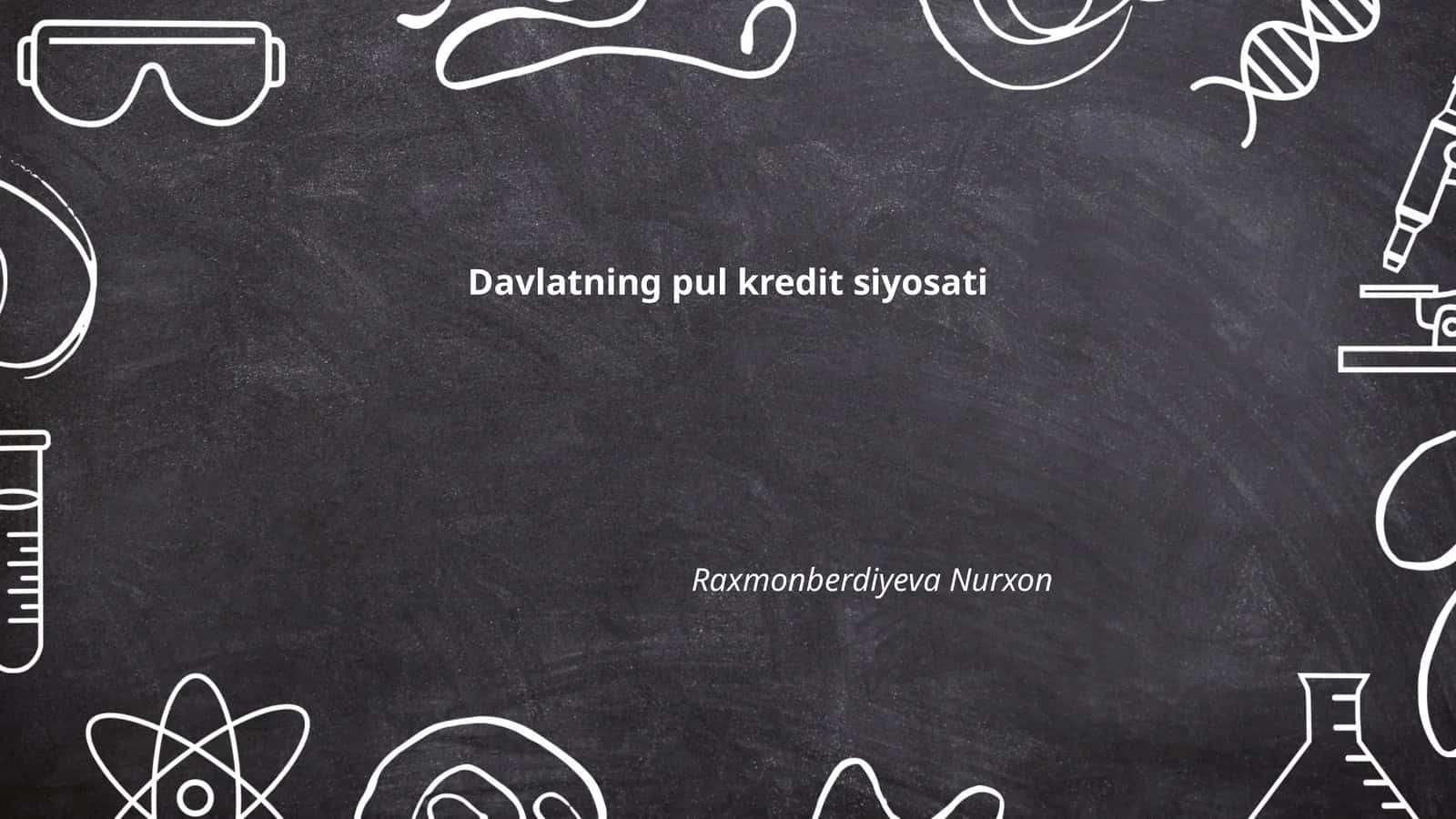 Davlatning pul kredit siyosati