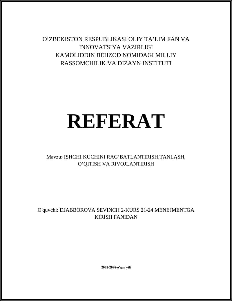 ISHCHI KUCHINI RAG’BATLANTIRISH,TANLASH, O’QITISH VA RIVOJLANTIRISH