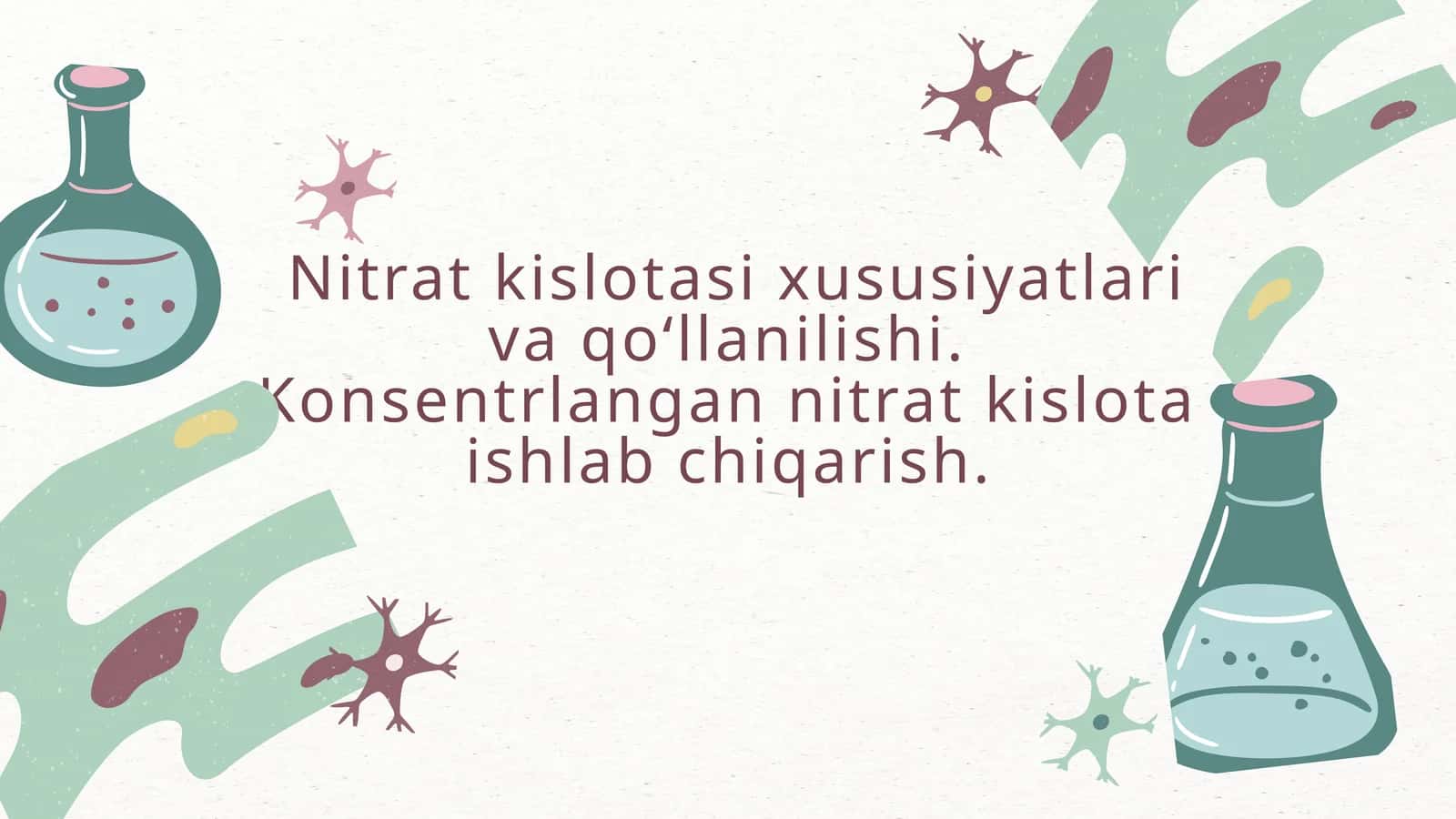 Nitrat kislotasi xususiyatlari va qo‘llanilishi. Konsentrlangan nitrat kislota ishlab chiqarish