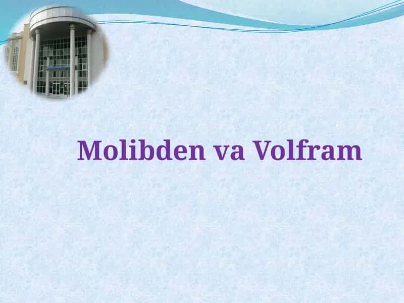 Molibden va Volfram