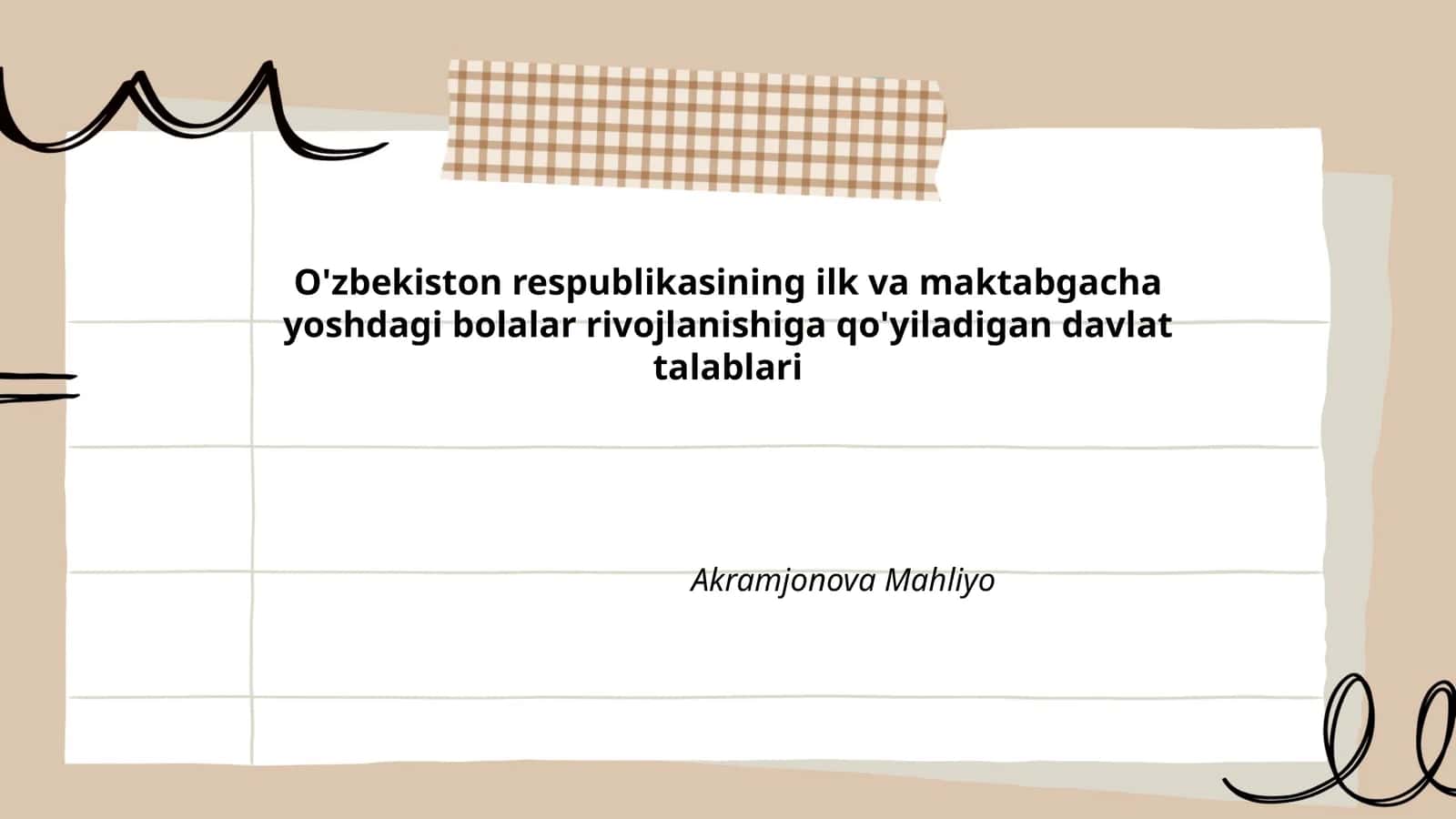 O'zbekiston respublikasining ilk va maktabgacha yoshdagi bolalar rivojlanishiga qo'yiladigan davlat talablari