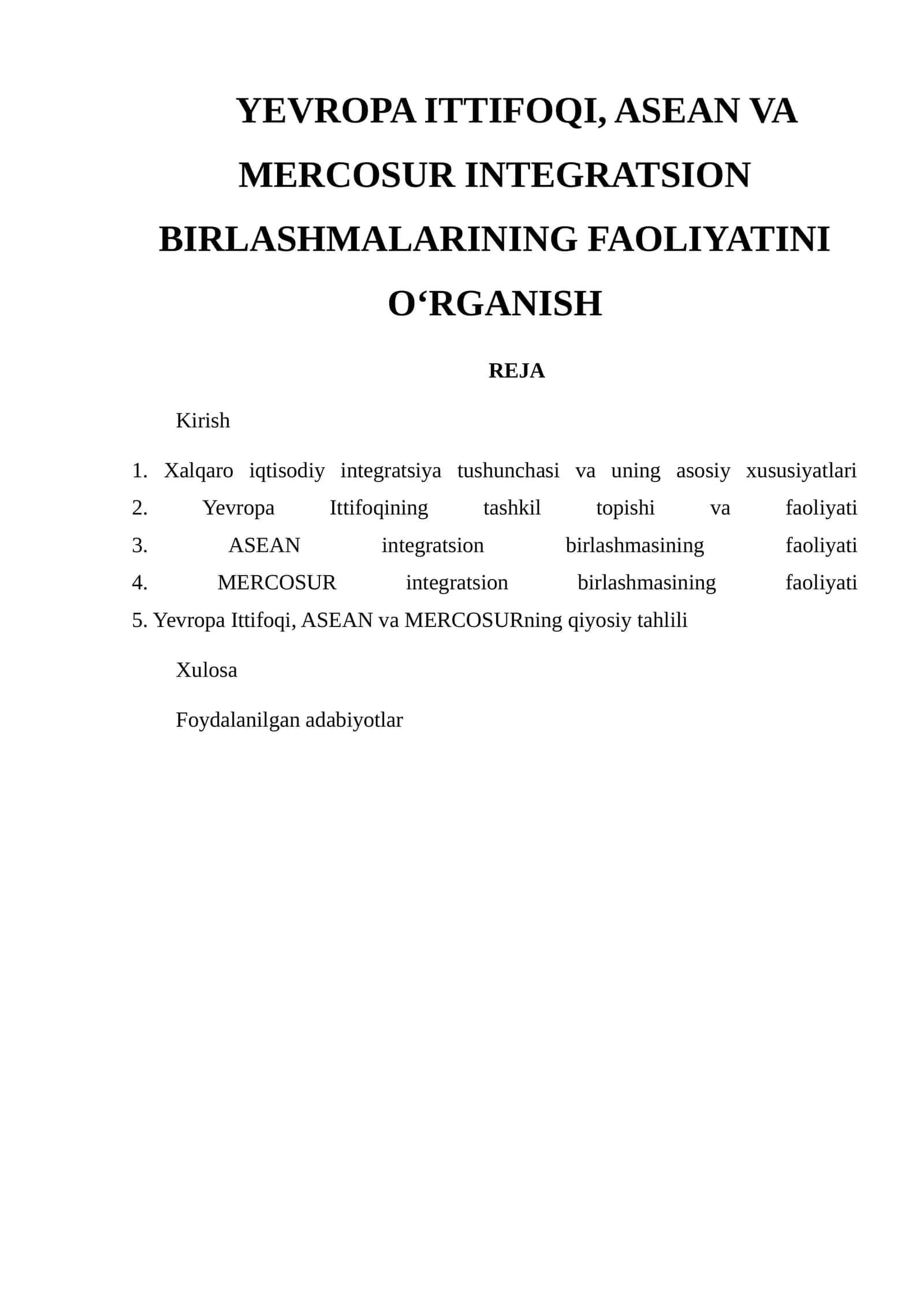 YEVROPA ITTIFOQI, ASEAN VA MERCOSUR INTEGRATSION BIRLASHMALARINING FAOLIYATINI O‘RGANISH