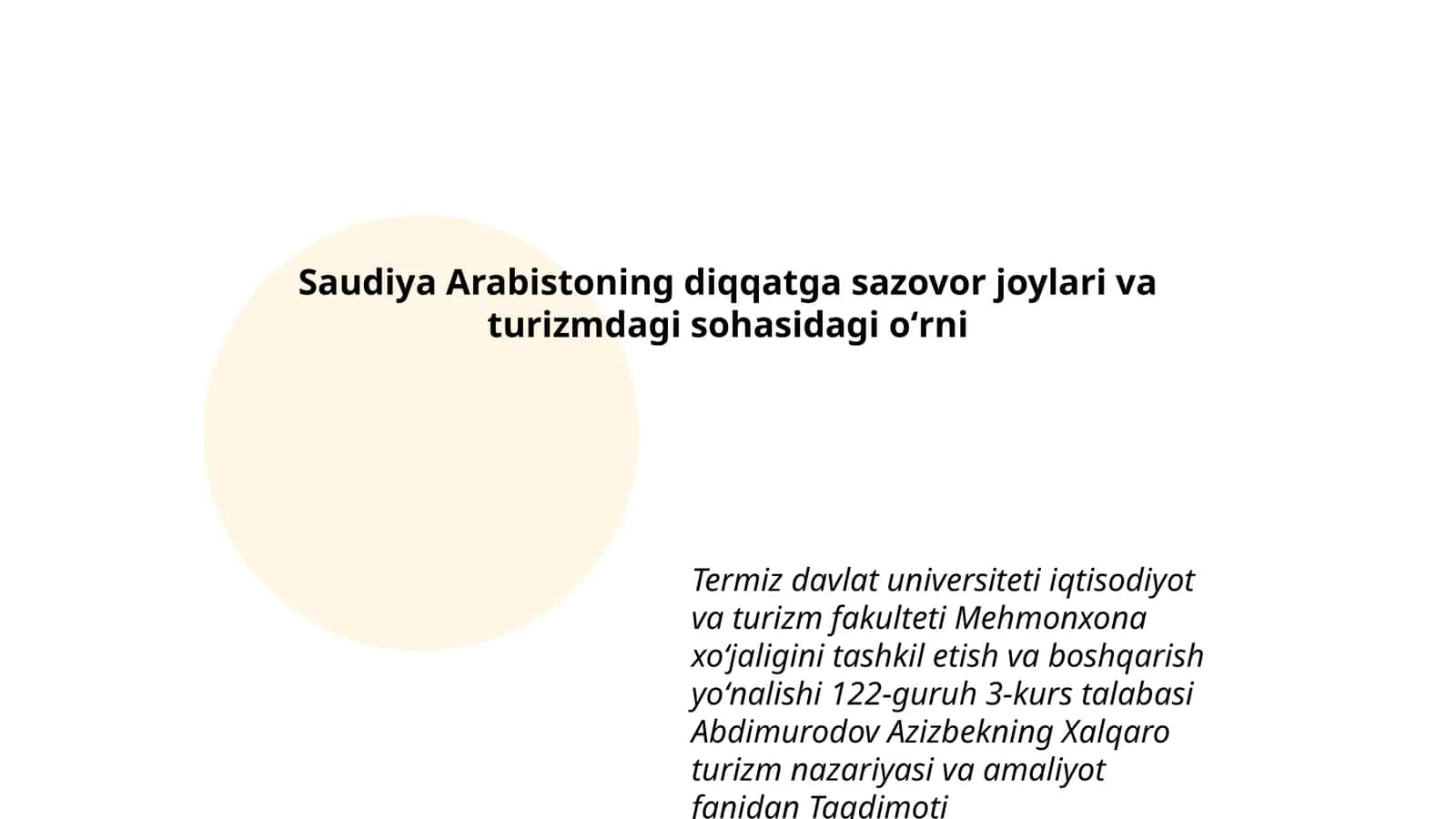 Saudiya Arabistoning diqqatga sazovor joylari va turizmdagi sohasidagi oʻrni