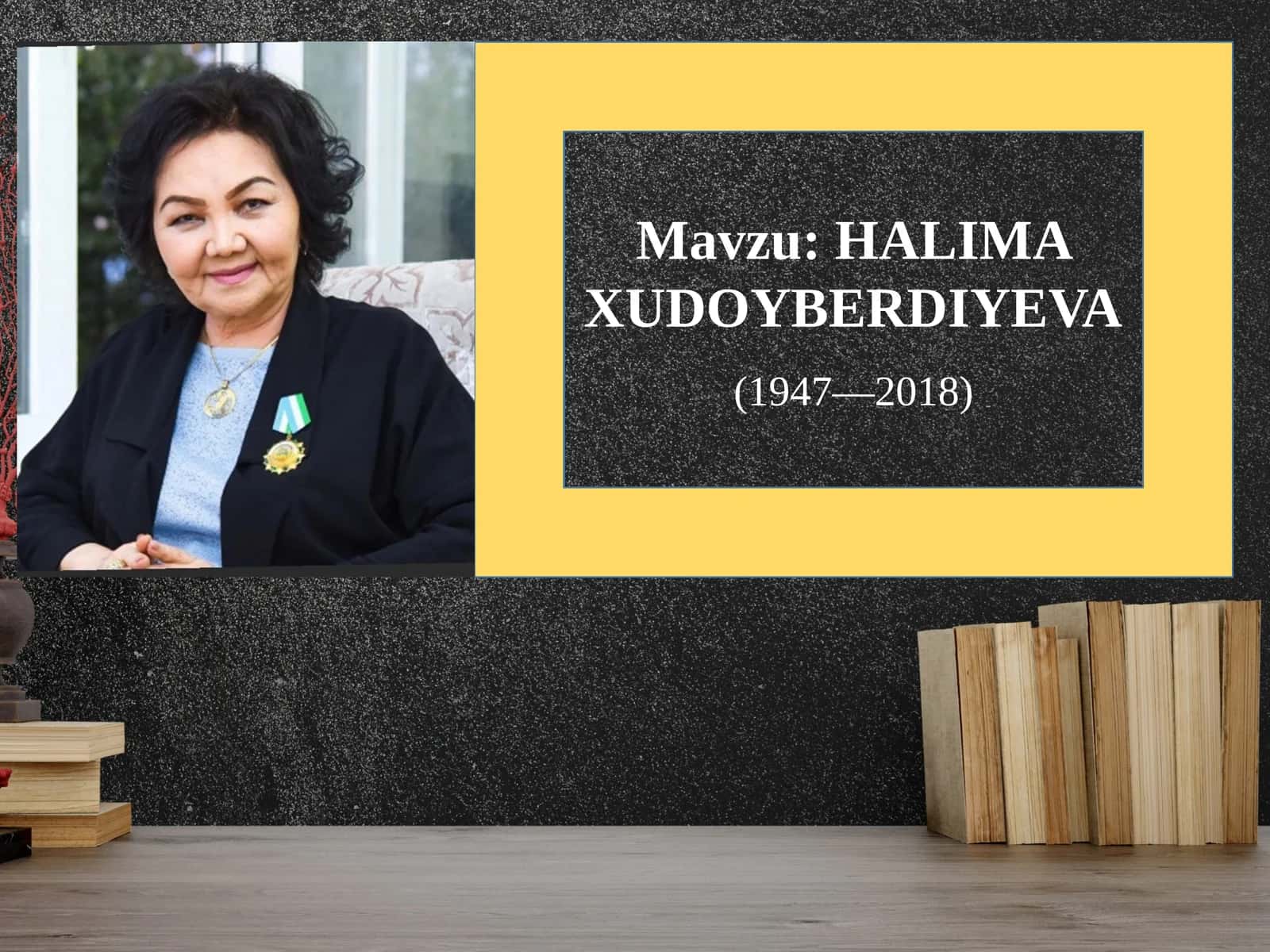 HALIMA XUDOYBERDIYEVA