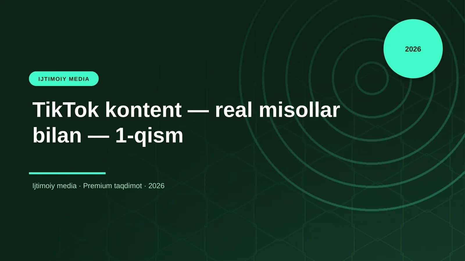 TikTok kontent — real misollar bilan — 1-qism