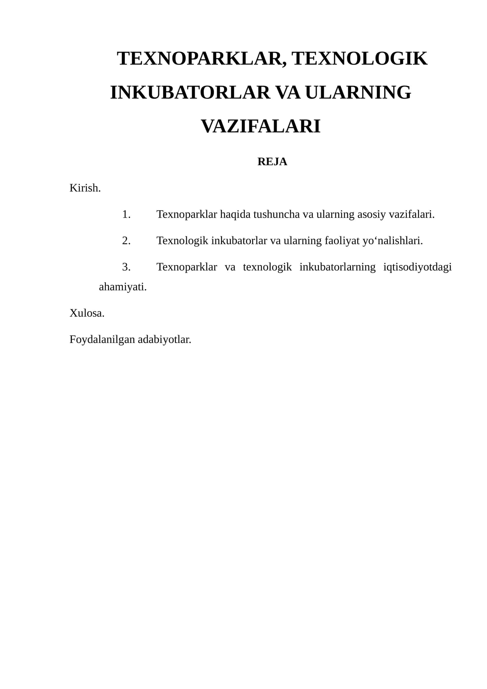 TEXNOPARKLAR, TEXNOLOGIK INKUBATORLAR VA ULARNING VAZIFALARI