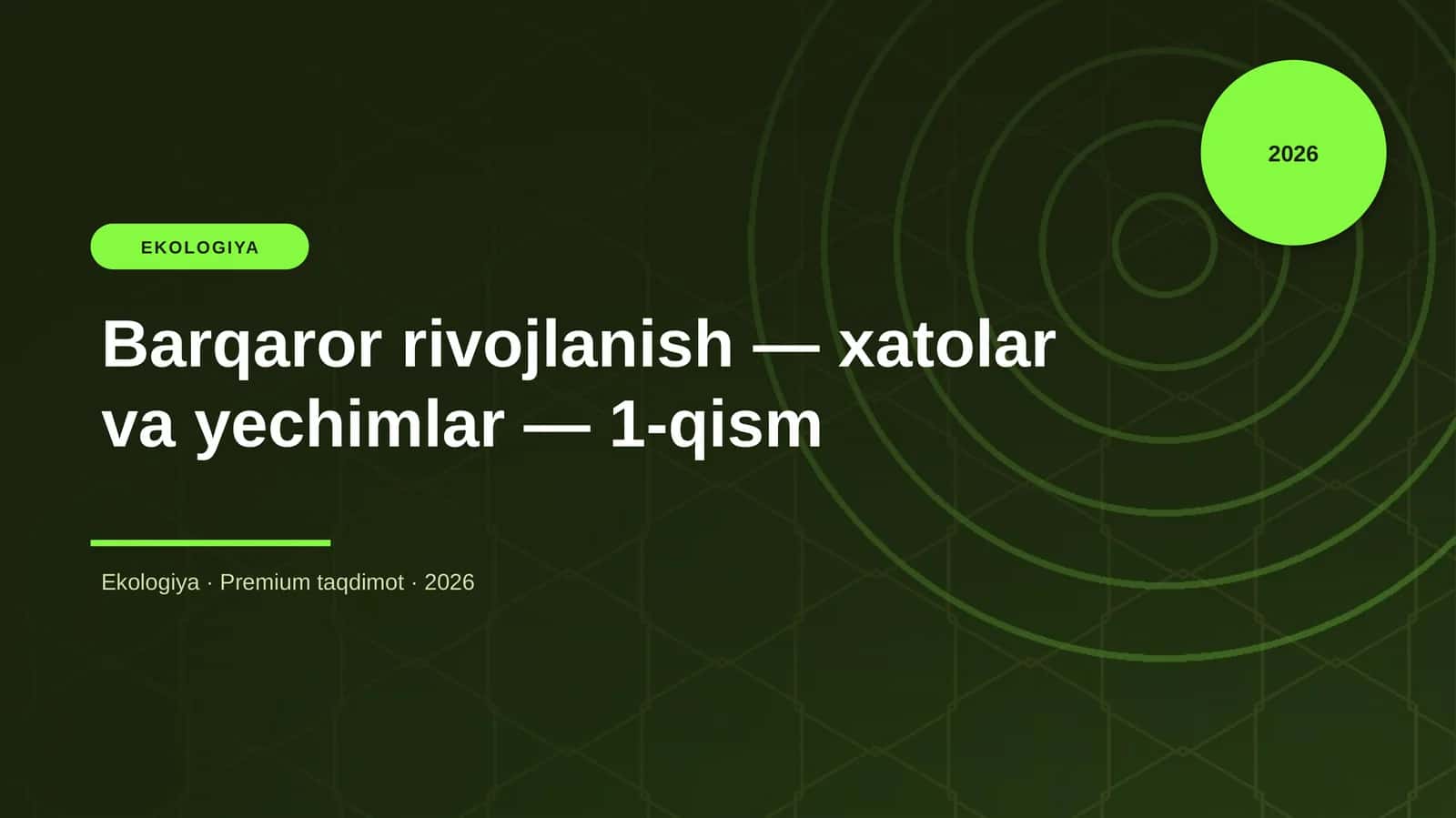 Barqaror rivojlanish — xatolar va yechimlar — 1-qism