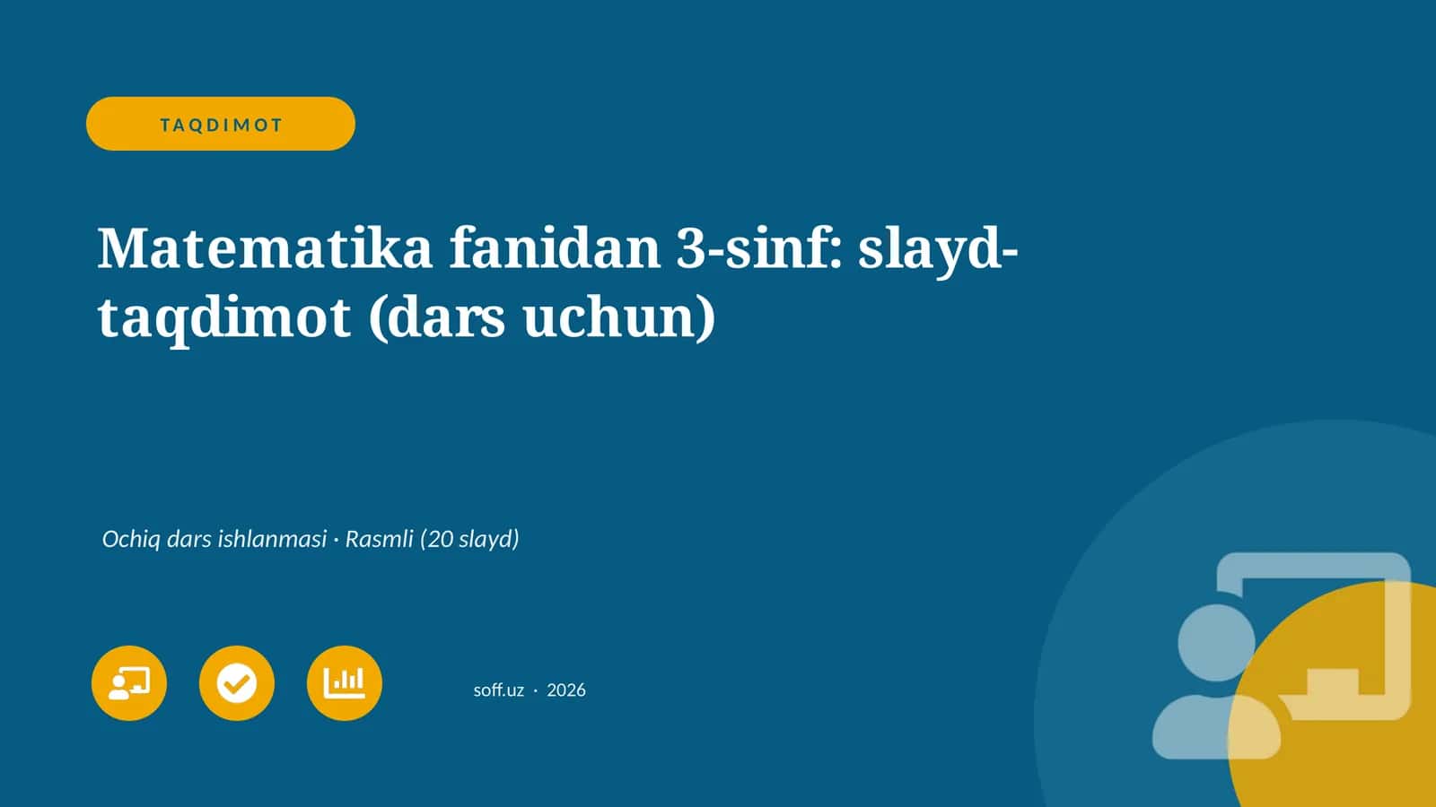 Matematika fanidan 3-sinf: slayd-taqdimot (dars uchun)