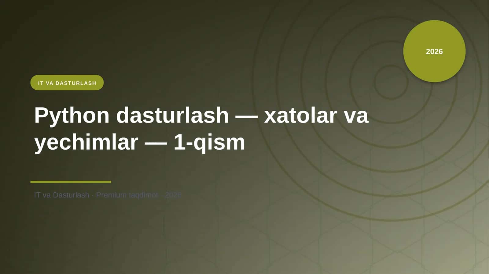 Python dasturlash — xatolar va yechimlar — 1-qism