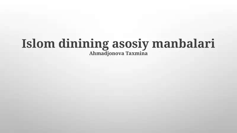 Islom dinining asosiy manbalari