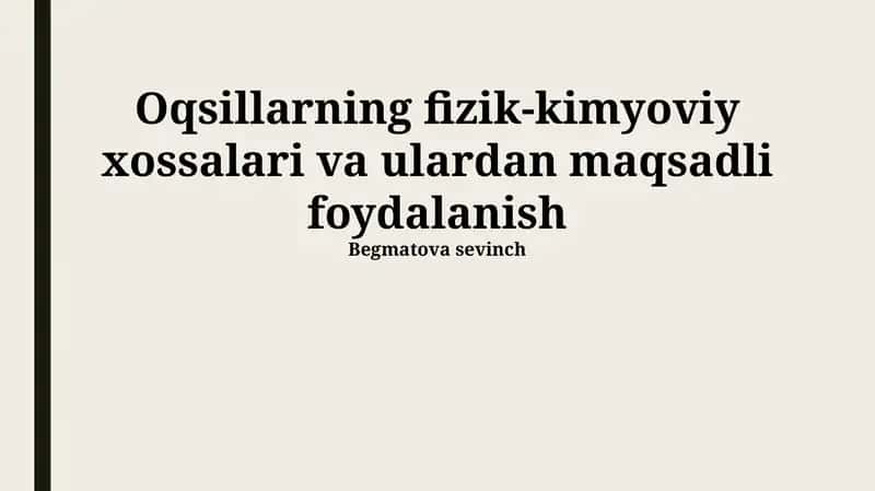 Oqsillarning fizik-kimyoviy xossalari va ulardan maqsadli foydalanish