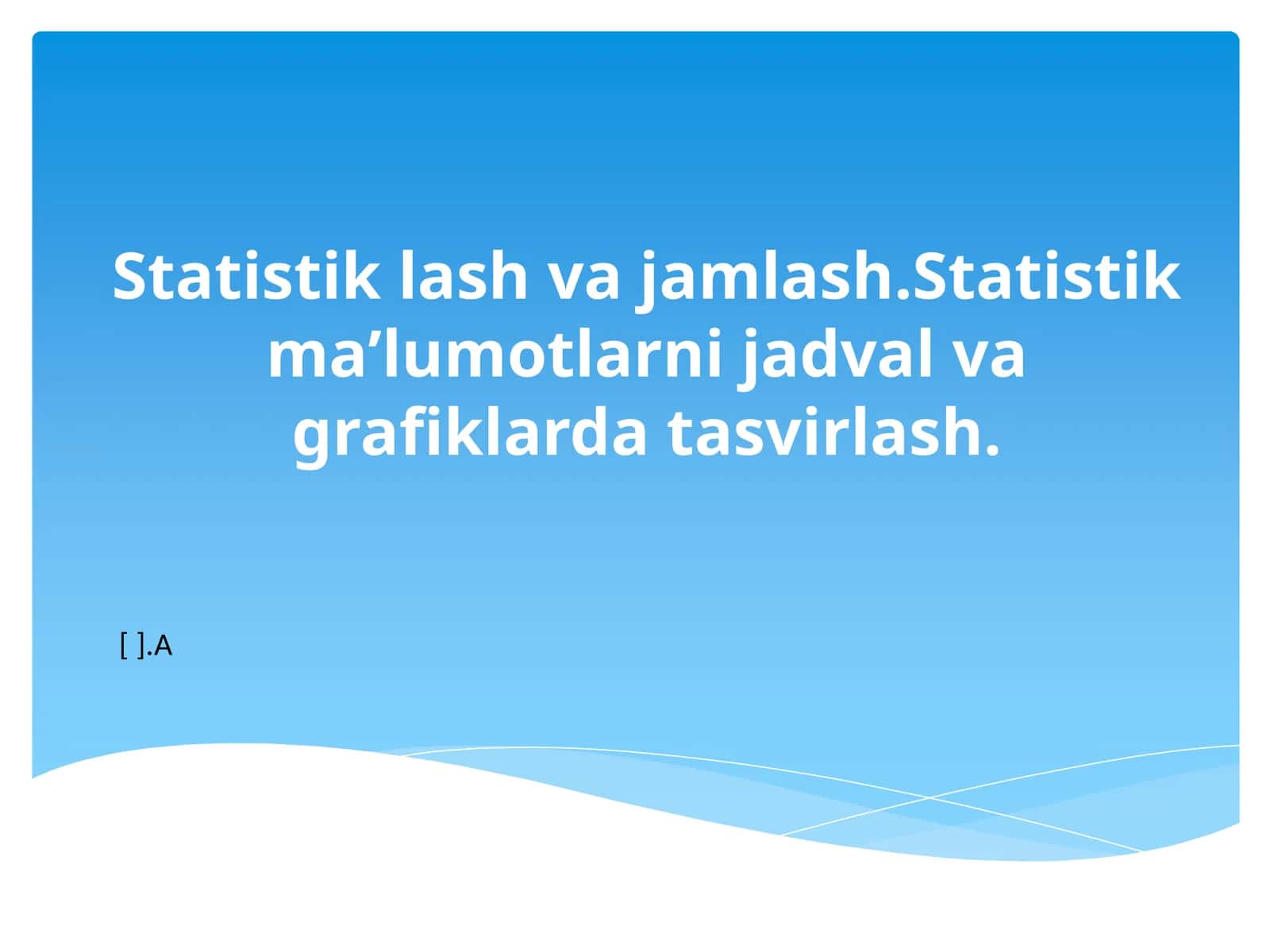 Statistik lash va jamlash