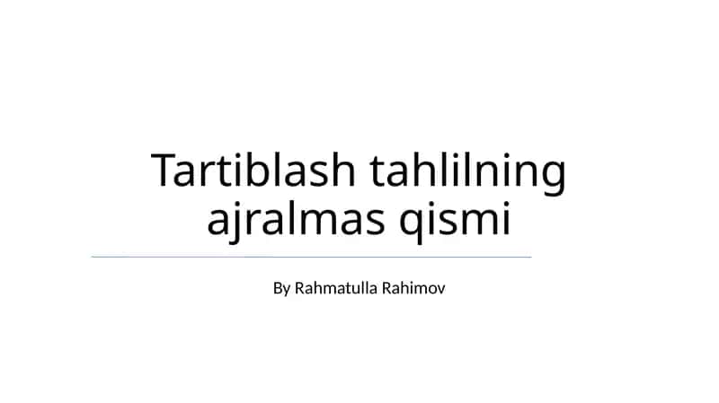 Tartiblash tahlilning ajralmas qismi