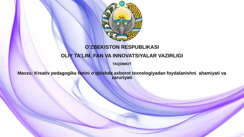 Kreativ pedagogika uchun IT: Nega zarur?
