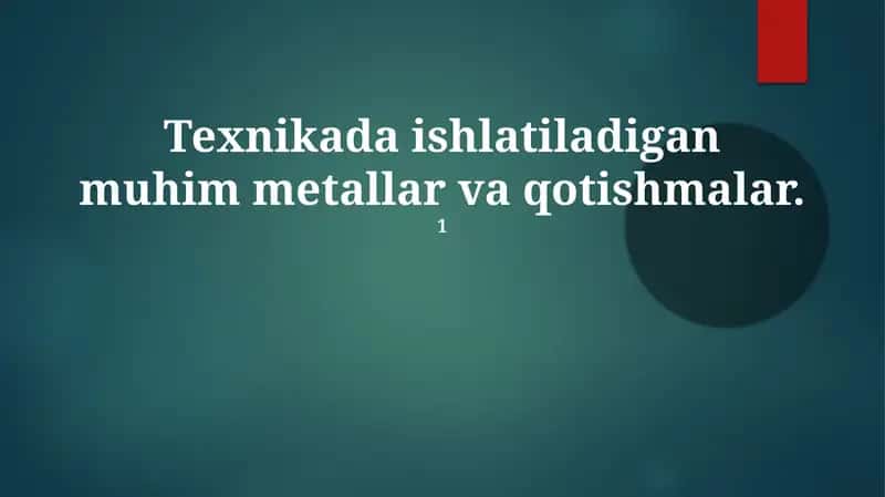 Metallar va qotishmalar