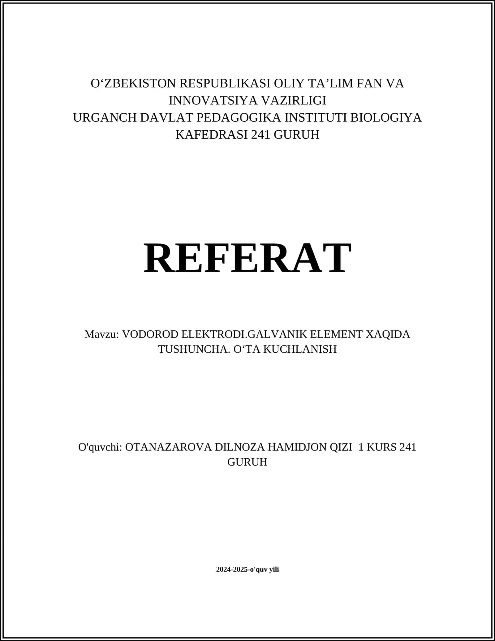 VODOROD ELEKTRODI.GALVANIK ELEMENT XAQIDA TUSHUNCHA. OʻTA KUCHLANISH