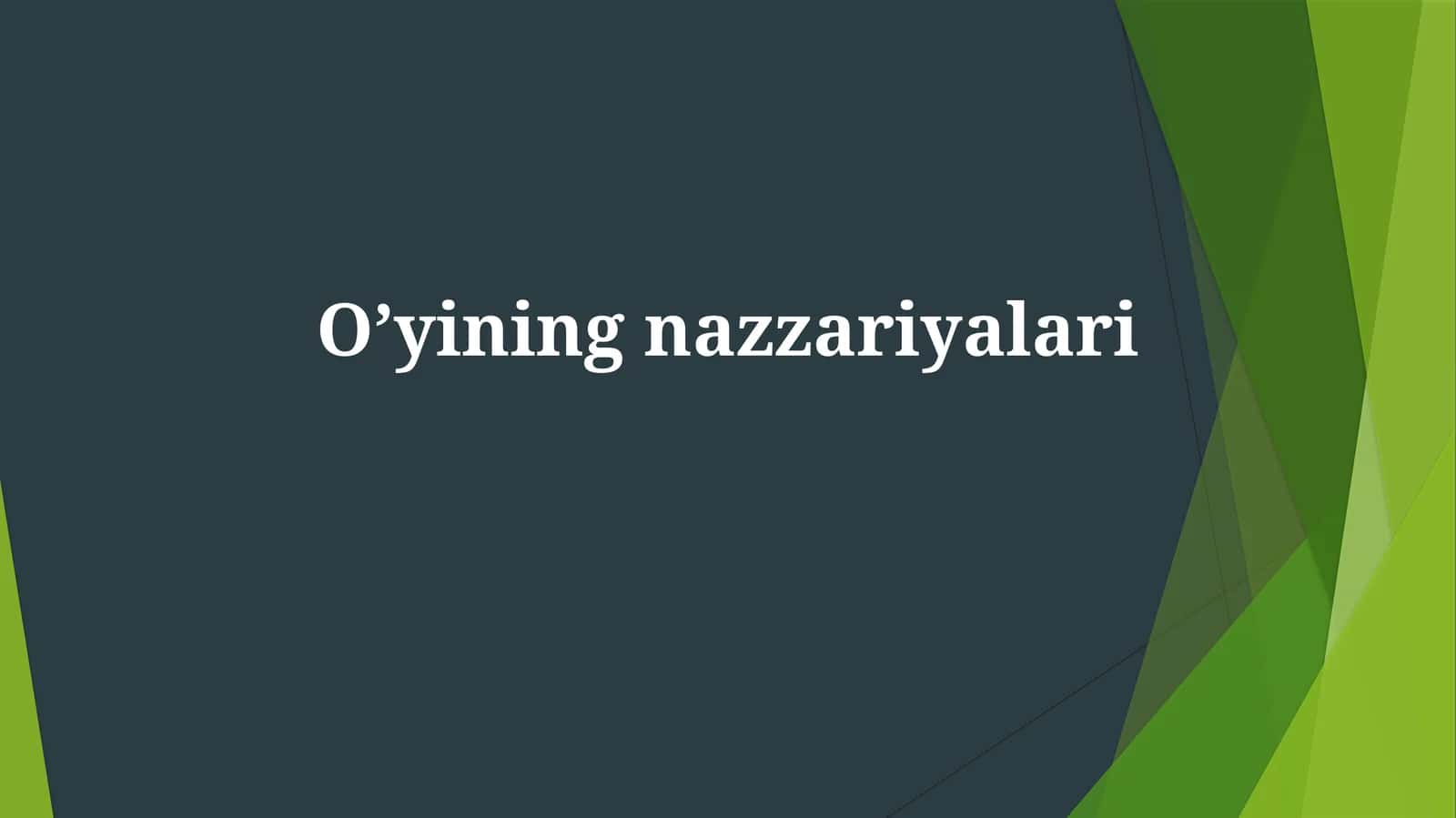 Oʼyining nazzariyalari