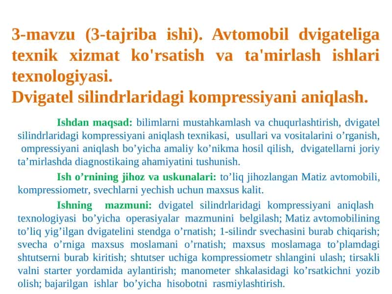 Avtomobil dvigateliga texnik xizmat ko'rsatish va ta'mirlash ishlari texnologiyasi. Dvigatel silindrlaridagi kompressiyani aniqlash