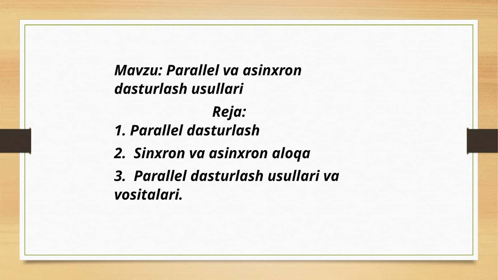 Parallel va sinxron dasturlash usullari