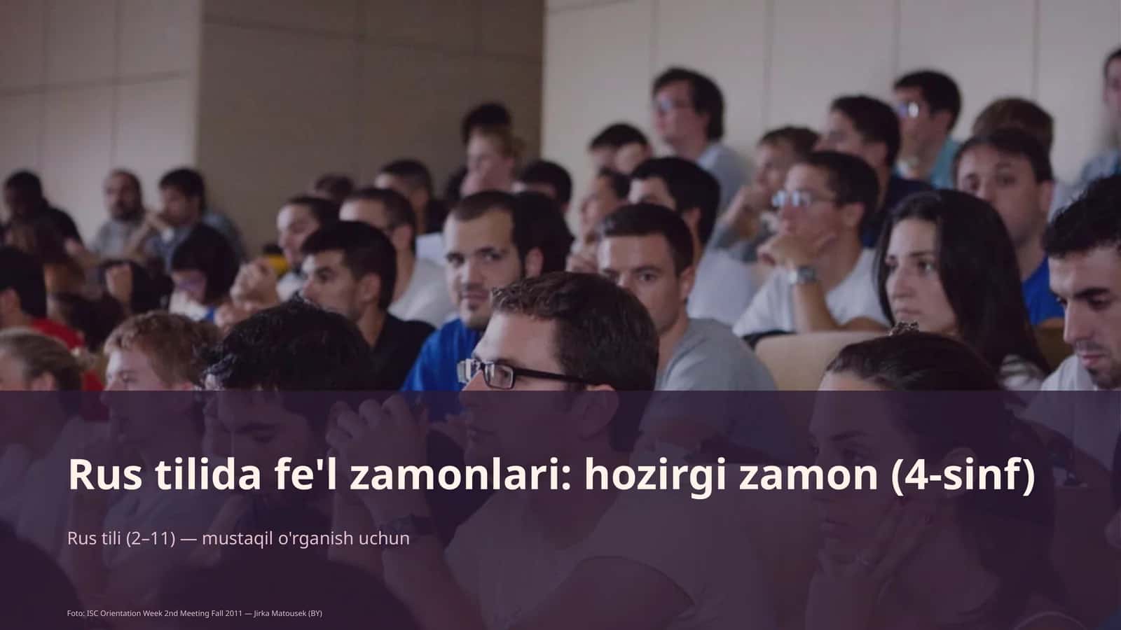 Rus tilida fe'l zamonlari: hozirgi zamon (4-sinf)