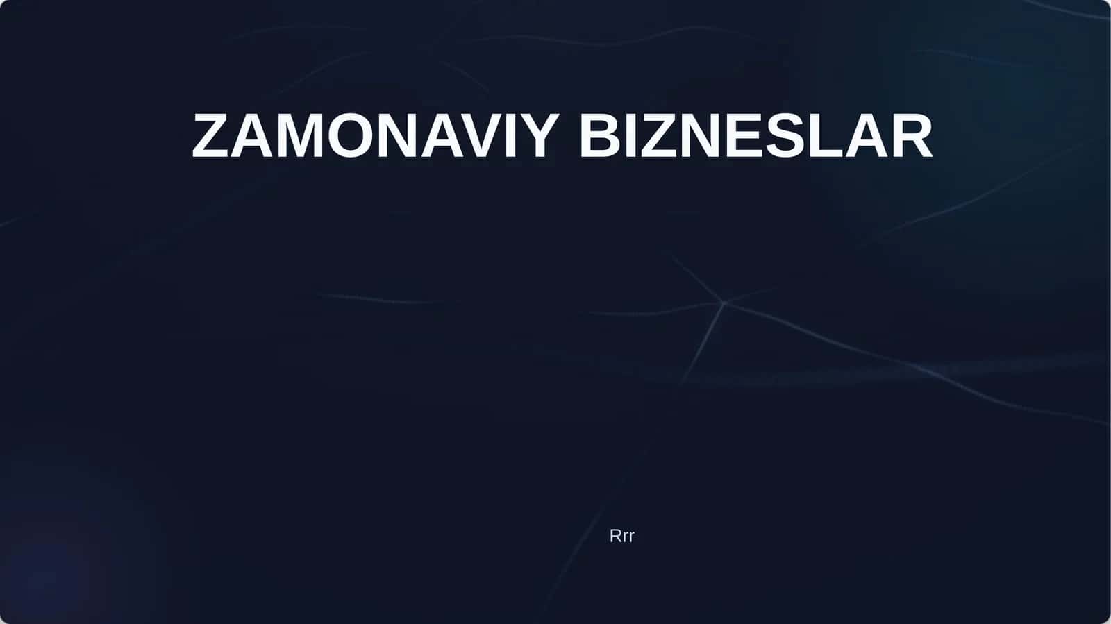ZAMONAVIY BIZNESLAR