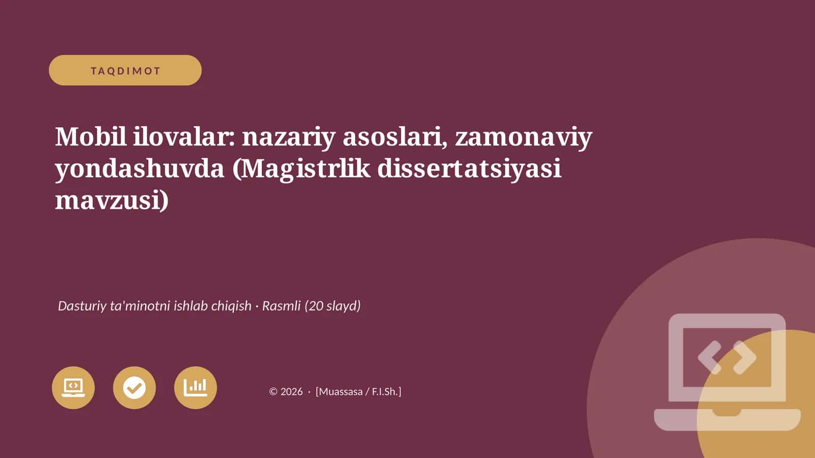 Mobil ilovalar: nazariy asoslari, zamonaviy yondashuvda (Magistrlik dissertatsiyasi mavzusi)