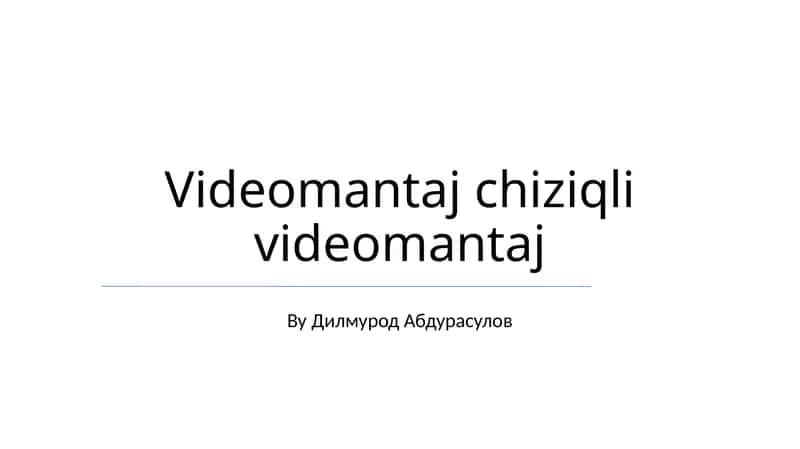 Videomantaj chiziqli videomantaj