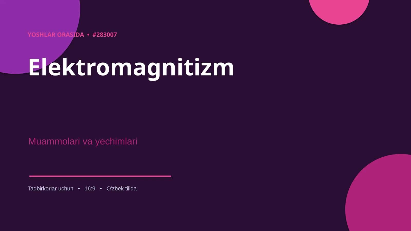 Elektromagnitizm Muammolari va Yechimlari