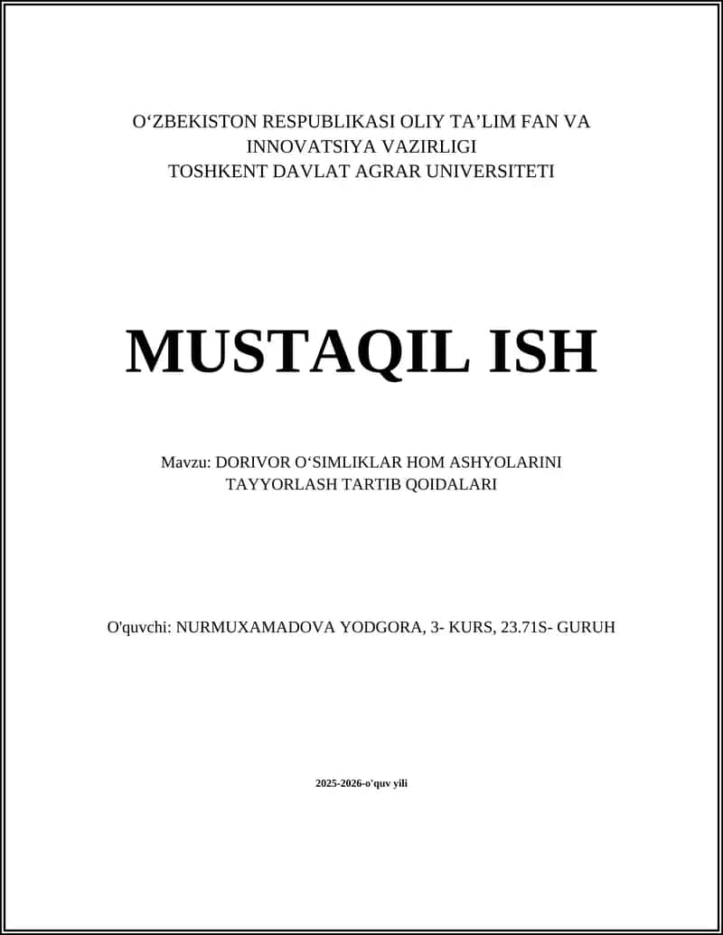 DORIVOR O‘SIMLIKLAR HOM ASHYOLARINI TAYYORLASH TARTIB QOIDALARI