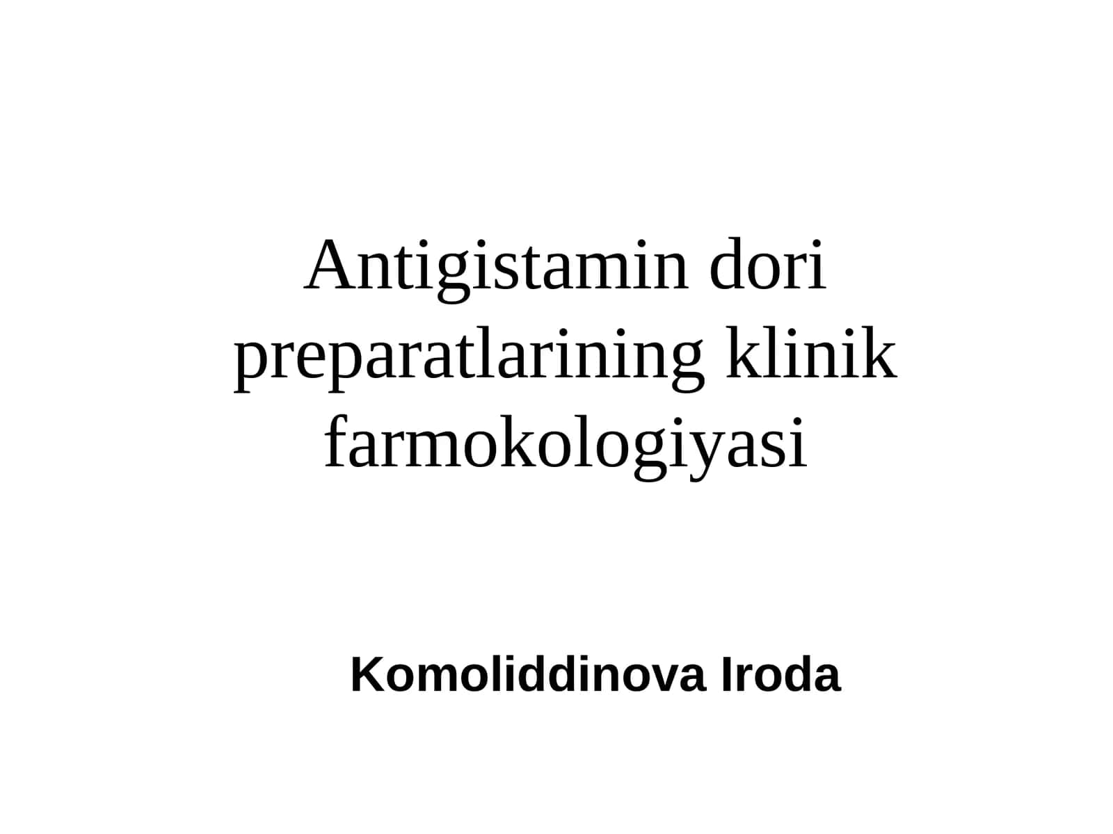 Antigistamindori preparatlarining klinik farmokologiyasi